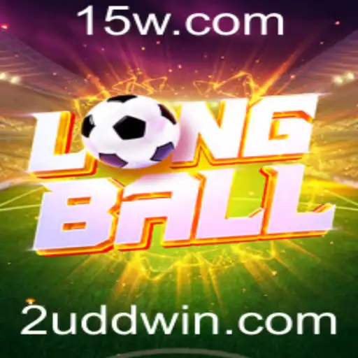 Descubra LongBall: O Novo Fenômeno dos Jogos com a Estratégia 2UDD