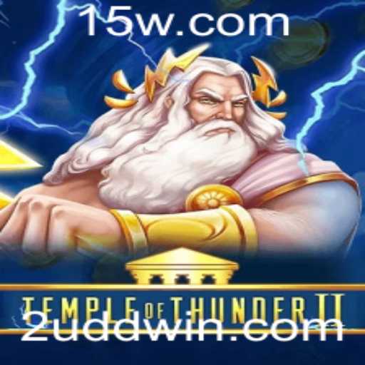 TempleofThunderII: Um Mergulho no Mundo dos Jogos de Estratégia com a Palavra-chave 2UDD